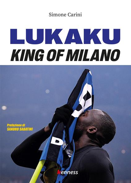 Lukaku. King of Milano - Simone Carini - copertina