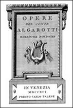 Opere del conte Algarotti (rist. anast. Venezia, 1791)