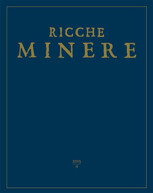 Le ricche miniere. Rivista semestrale di storia dell'arte (2015). Vol. 4 - Giuseppe Pavanello - copertina