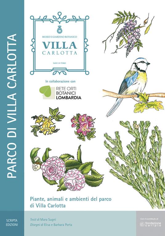 Piante, animali e ambienti del parco di Villa Carlotta. Il Museo Giardino Botanico di Villa Carlotta a Tremezzo (Como) - Mara Sugni - copertina