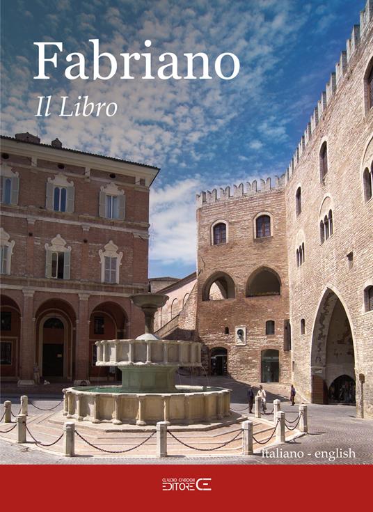 Fabriano. Il libro. Ediz. italiana e inglese - Cristiana Pandolfi,Ilaria Venanzoni - copertina