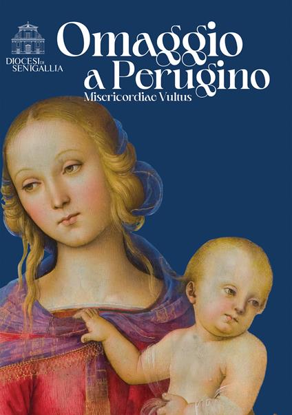 Omaggio al Perugino. Misericordiae vultus - Claudia Caldari - copertina