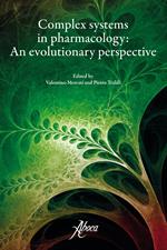 Complex systems in pharmacology: An evolutionary perspective