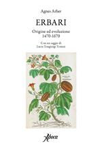 Erbari. Origine ed evoluzione 1470-1670