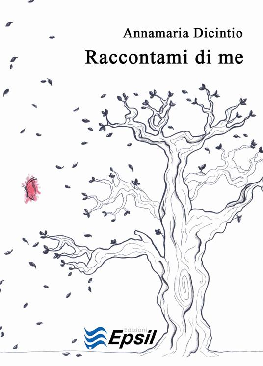 Raccontami di me - Annamaria Dicintio - copertina