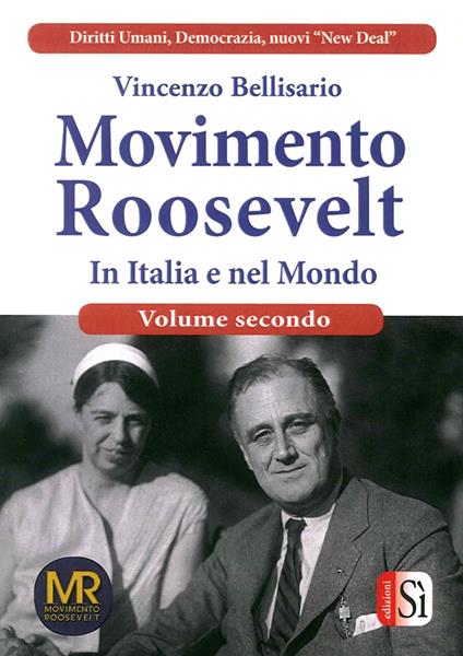 Movimento Roosevelt in Italia e nel mondo. Vol. 2 - Vincenzo Bellisario - copertina