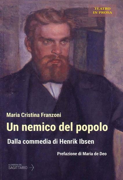 Un nemico del popolo. Dalla commedia di Henrik Ibsen - Maria Cristina Franzoni - copertina
