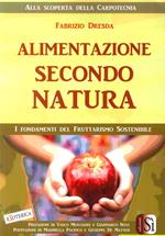 Alimentazione secondo natura. L'uomo, la frutta, i tropici