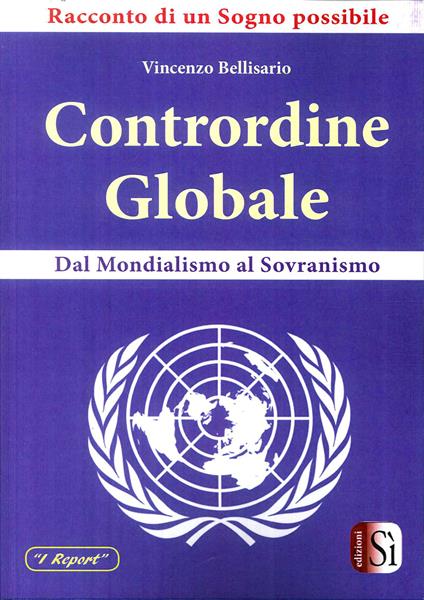 Contrordine globale. Dal mondialismo al sovranismo - Vincenzo Bellisario - copertina