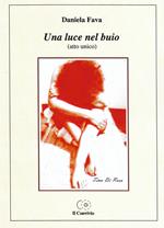 Una luce nel buio (atto unico)