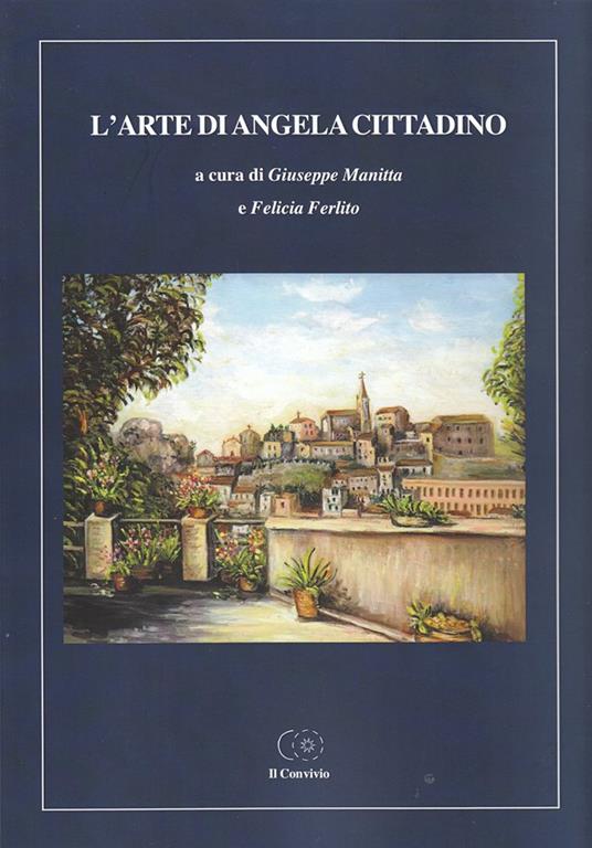 L' arte di Angela Cittadino - Giuseppe Manitta,Felicia Ferlito - copertina
