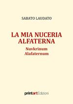 La mia Nuceria Alfaterna. Nuvkrinum alafaternum