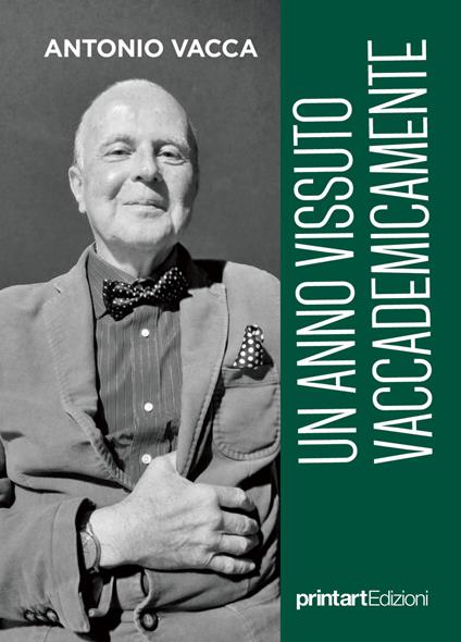 Un anno vissuto Vaccademicamente - Antonio Vacca - copertina