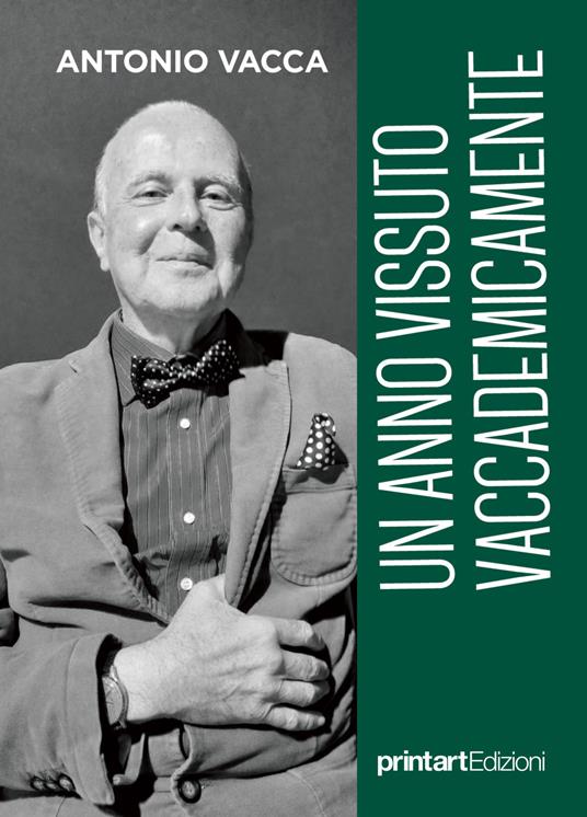 Un anno vissuto Vaccademicamente - Antonio Vacca - copertina