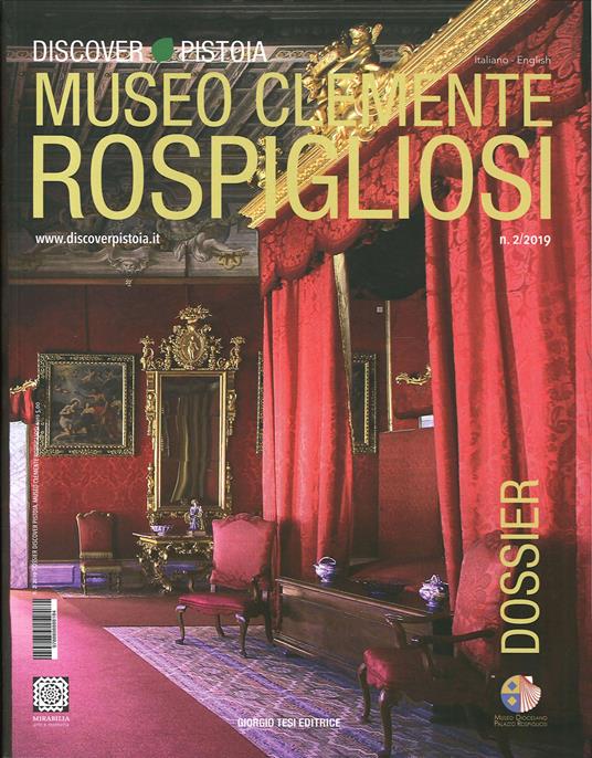Dossier discover Pistoia. Museo Clemente Rospigliosi Ripa del Sale. Ediz. italiana e inglese - Perla Cappellini,Laura Dominici - copertina
