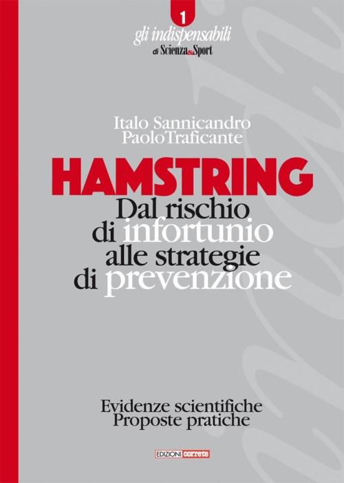Hamstring. Dal rischio di infortunio alle strategie di prevenzione. Evidenze scientifiche, proposte pratiche - Italo Sannicandro,Paolo Traficante - copertina