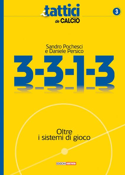 3-3-1-3. Oltre i sistemi di gioco - Sandro Pochesci,Daniele Persico - copertina