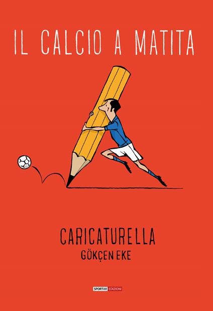 Il calcio a matita - Caricaturella - copertina