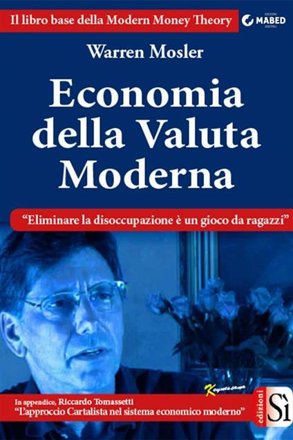 Economia della valuta moderna - Warren Mosler,Riccardo Tomassetti - ebook