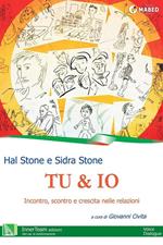 Tu & Io. Incontro, scontro e crescita nelle relazioni