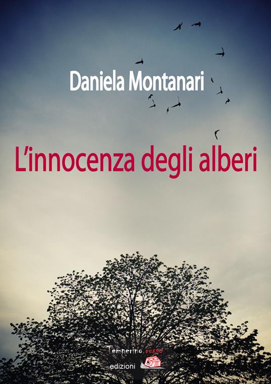 L' innocenza degli alberi - Daniela Montanari - copertina