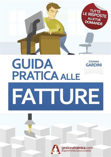 Guida pratica alle fatture - Stefano Gardini - ebook
