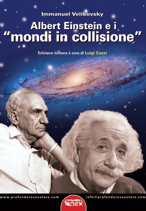 Albert Einstein e i «mondi in collisione» - Immanuel Velikovsky - copertina