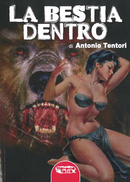 La bestia dentro - Antonio Tentori - copertina