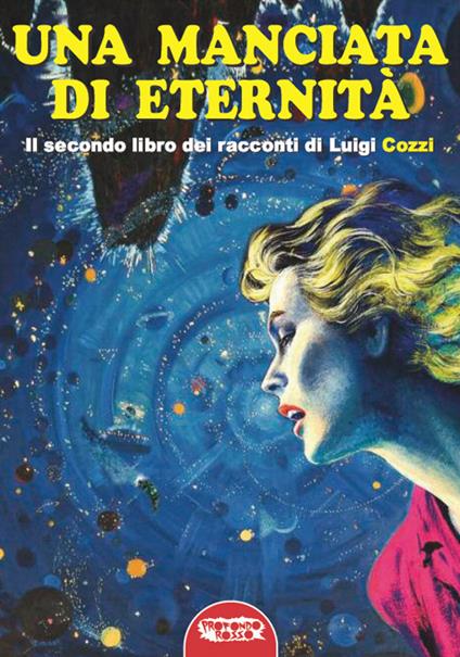 Una manciata di eternità - Luigi Cozzi - copertina