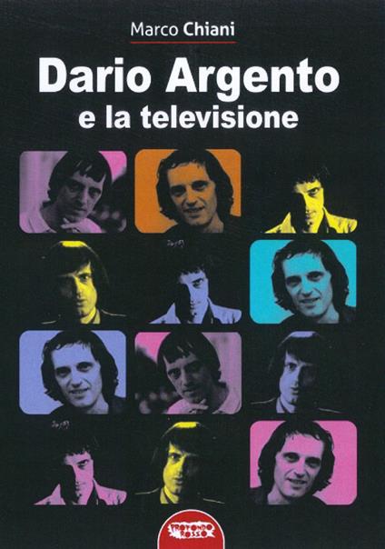 Dario Argento e la televisione - Marco Chiani - copertina