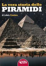 La vera storia delle piramidi
