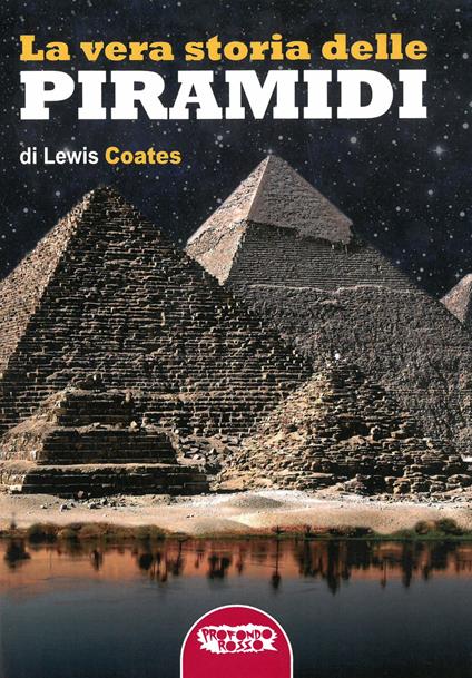 La vera storia delle piramidi - Lewis Coates - copertina