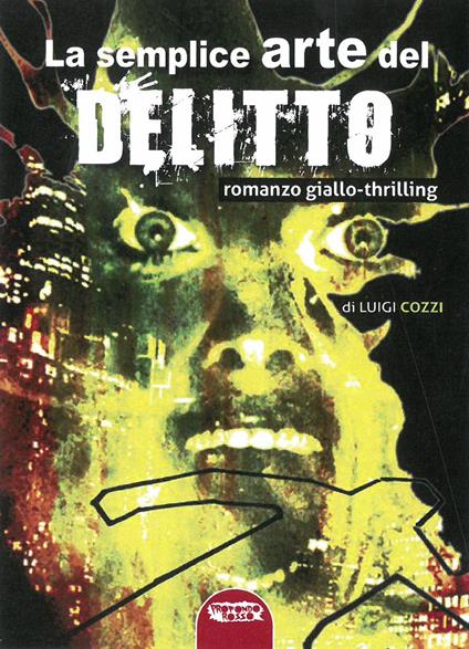 La semplice arte del delitto - Luigi Cozzi - copertina