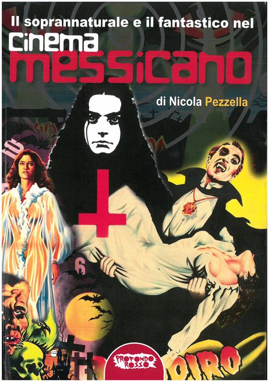 Il soprannaturale e il fantastico nel cinema messicano. Ediz. critica - Nicola Pezzella - copertina