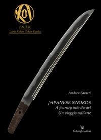 Japanese swords. A journey into the art. Ediz. italiana e inglese