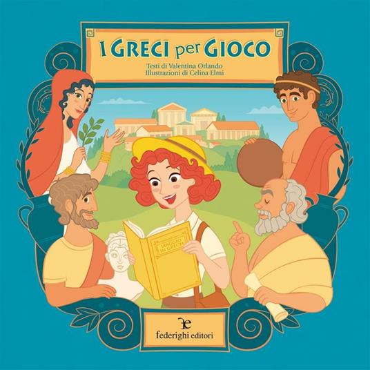 I greci per gioco - Celina Elmi,Valentina Orlando - ebook