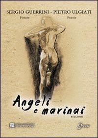 Angeli e marinai - Sergio Guerrini,Pietro Ulgiati - copertina