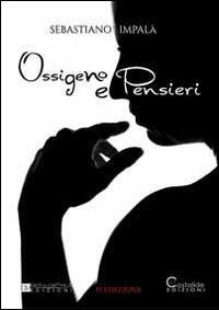 Ossigeno e pensieri - Sebastiano Impalà - copertina