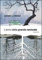 L'anno della grande nevicata