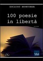 100 poesie in libertà