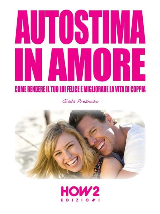 Autostima in amore - Giada Prezioso - ebook
