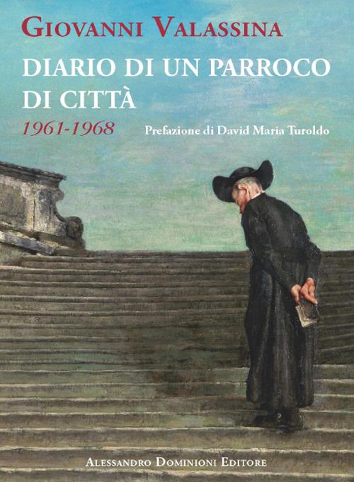 Diario di un parroco di città (1961-1968) - Giovanni Valassina - copertina
