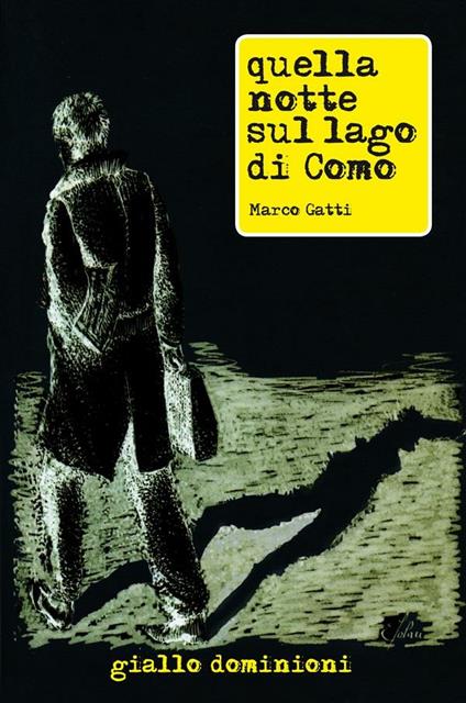 Quella notte sul lago di Como - Marco Gatti - ebook