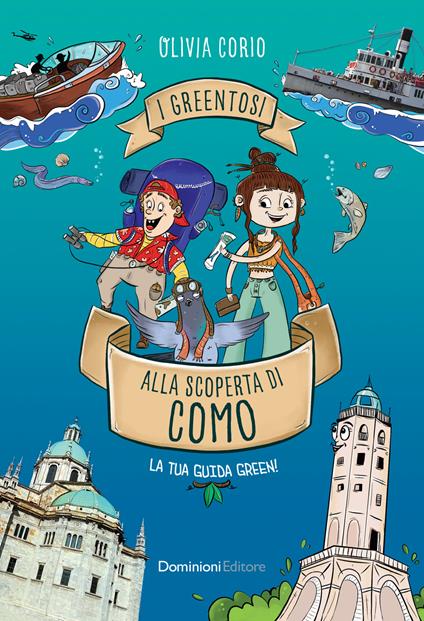 I Greentosi alla scoperta di Como - Olivia Corio - copertina