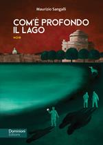Com'è profondo il lago