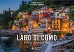 Lago di Como. Keep dreaming