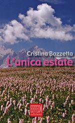 L' unica estate. Con CD Audio