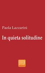 In quieta solitudine