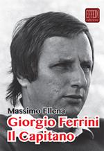 Giorgio Ferrini. Il Capitano