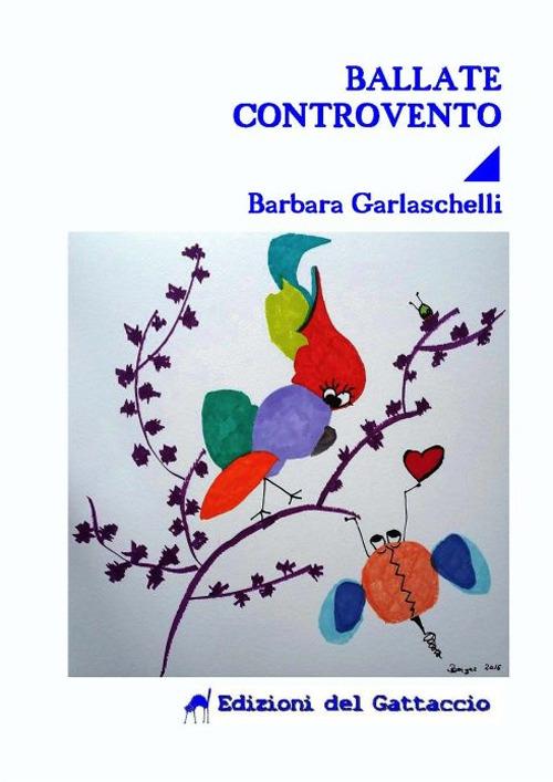 Ballate controvento - Barbara Garlaschelli - copertina